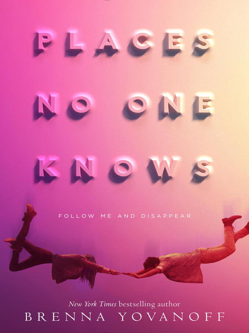 Title details for Places No One Knows by Brenna Yovanoff - Available